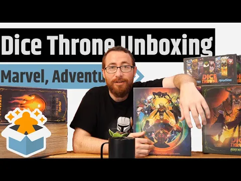 Dice Throne Unboxing & Rambling - Season 1, Season 2, Marvel & Adventures