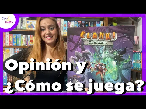CLANK CATACUMBAS (Devir) Opinión y ¿Cómo se juega?