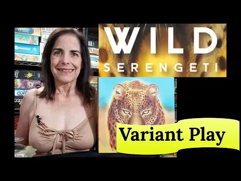 Wild Serengeti (Kickstarter Edition): Variant Play