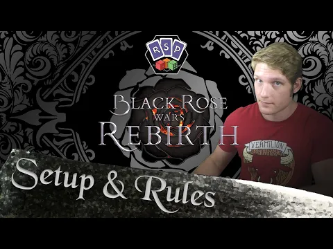 Black Rose Wars Rebirth Setup and Rules