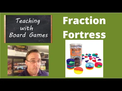 Teaching With Board Games: Fraction Fortress