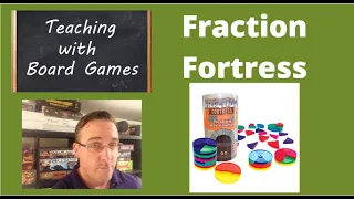 Teaching With Board Games: Fraction Fortress