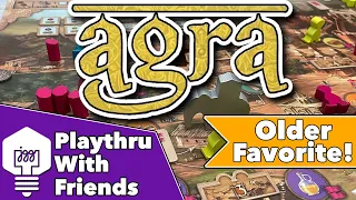 Agra - Playthru With Friends!