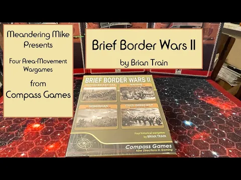 Brief Border Wars II from Compass Games