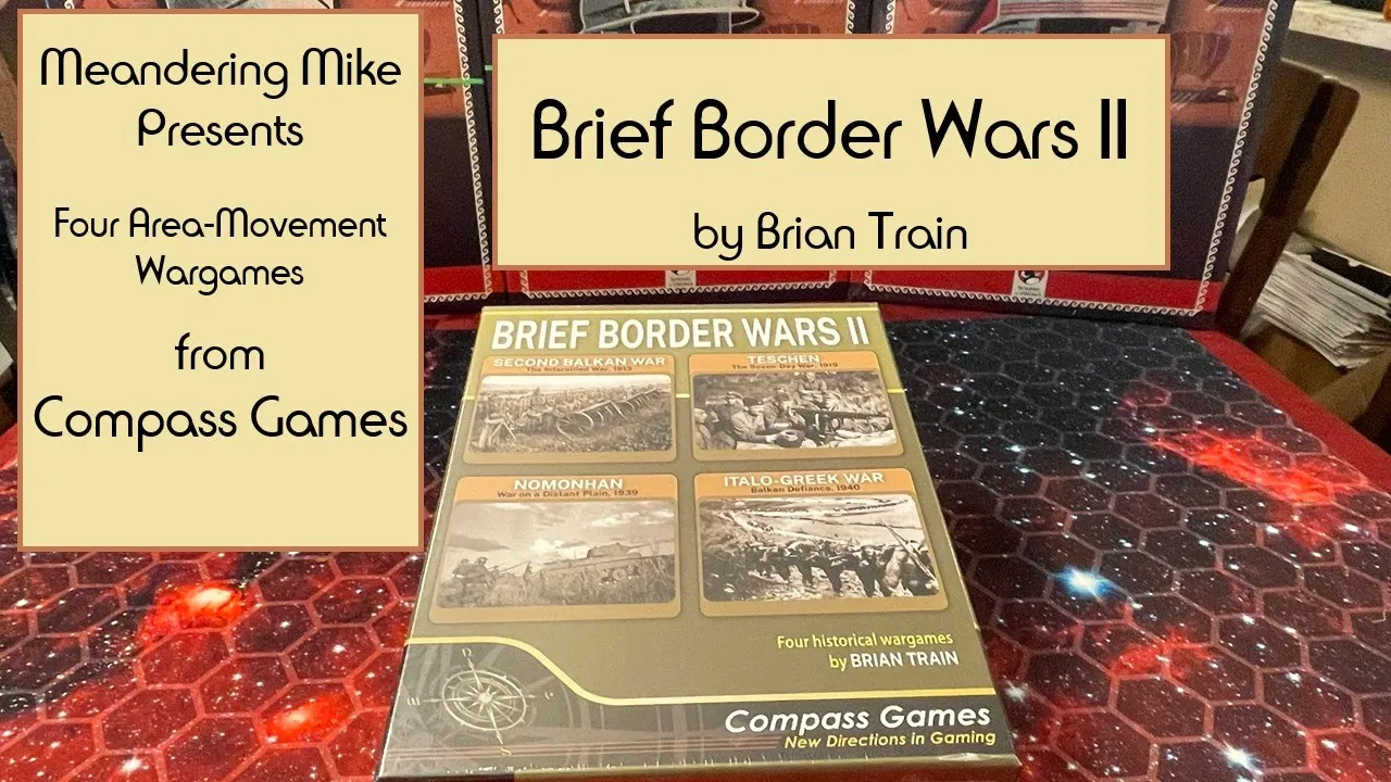 Brief Border Wars II from Compass Games