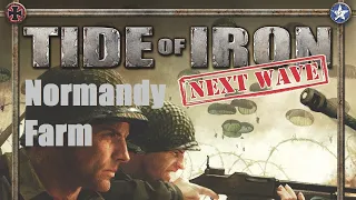 Tide of Iron, Normandy Farm, Episode 1