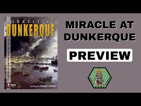 Miracle at Dunkerque from Legion Wargames Preview