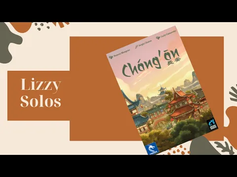 Chang'an: Solo Playthrough