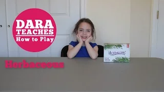 Dara Teaches How To Play: Herbaceous