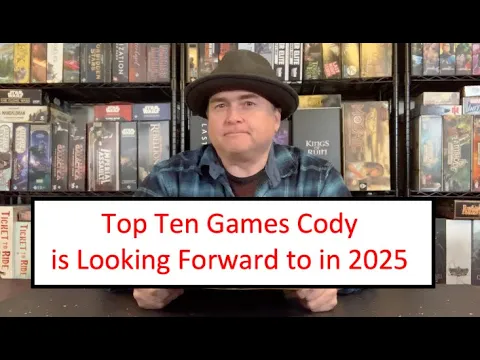 TDG: Top Ten Games Cody's Looking Forward to in 2025