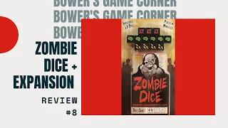 Bower's Game Corner: Zombie Dice Review