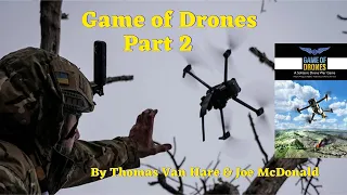 Part 2 Infil, Daily Tasks and Drone Ops with Christopher Schall