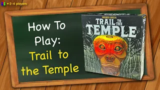 How to play Trail to the Temple