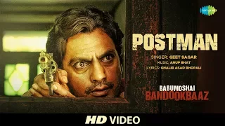 Postman | Babumoshai Bandookbaaz | Nawazuddin Siddiqui | Geet Sagar