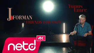 J.Forman - Frıends For Once