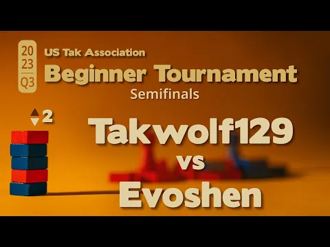 Takwolf129 vs Evoshen - 2023 Q3 Beginner Tak Tournament Semifinals - Live Commentary - Game 2