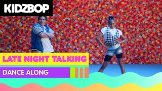 KIDZ BOP Kids - Late Night Talking (Dance Along)