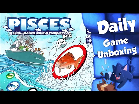Pisces - Daily Game Unboxing