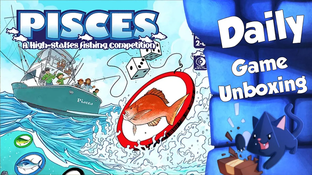 Pisces - Daily Game Unboxing