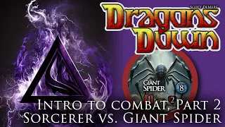 Dragons Down, Intro to Combat Part 2
