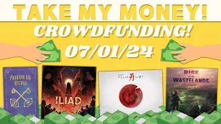 Take My Money! - Crowdfunding Review! (7/01/24)