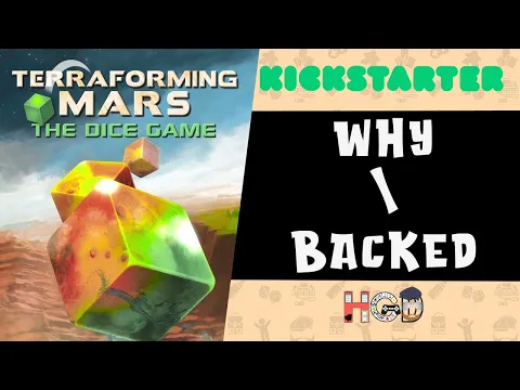 Why I backed Terraforming Mars the Dice Game - Kickstarter crowd funding