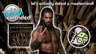 Walking through Legendary: Game of Thrones - Extended