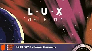 Lux Aeterna - game overview at SPIEL 2019
