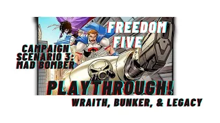 Freedom Five: The Board Game Guide/ Playthrough Scenario 3: Mad Bomber
