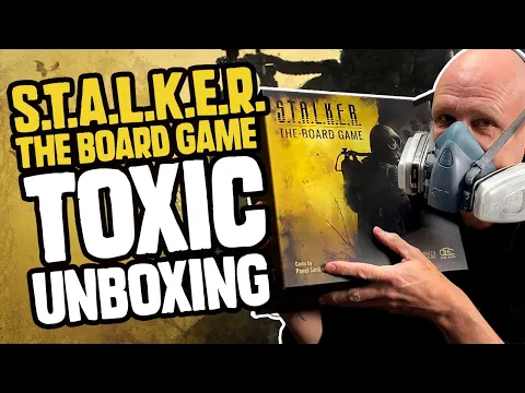 S.T.A.L.K.E.R. The Board Game - The Toxic Unboxing!