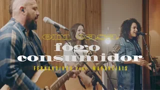 Fernandinho - Fogo Consumidor ft. Mananciais (Clipe Oficial)