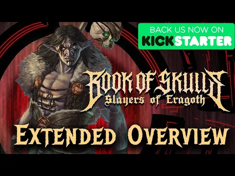 Book of Skulls: Slayers of Eragoth (EXTENDED OVERVIEW)