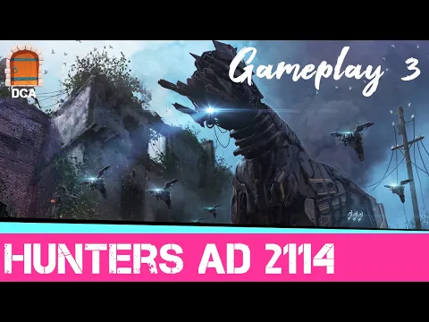 The Hunters AD 2114 - Gameplay 3