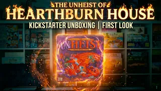 The Unheist of Hearthburn House Board Game Unboxing | First Look at This Kickstarter Game