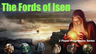 The Fords of Isen | 2 Player Revised Core Series | Lord of the Rings LCG