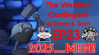 The Western Contingent, Episode 23: "2025...Hotness, or MEH?"