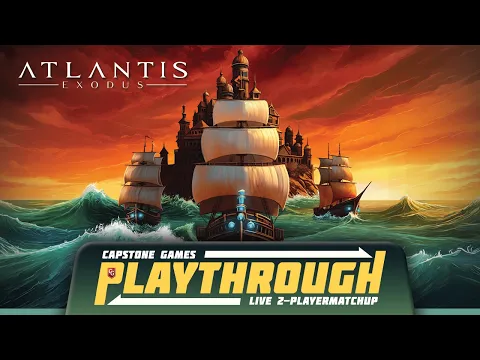 Atlantis: Exodus - Capstone Games Live Play - 2 Player Game