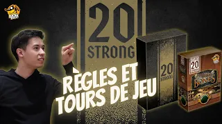 20 Strong - Règles et Tours de jeu