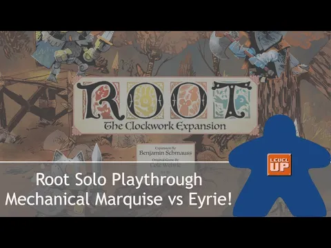 Root Solo Playthrough vs Mechanical Marquise from Clockwork Expansion