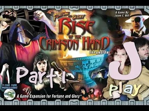 jPlay plays Fortune and Glory: Rise of the Crimson Hand - Part 1