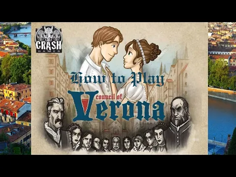 How to Play: Council of Verona