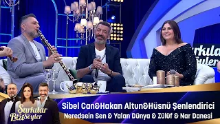 Sibel Can & Hakan Altun & Hüsnü Şenlendirici - NEREDESİN SEN & YALAN DÜNYA & ZÜLÜF+NAR DANESİ