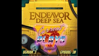 S3E38 - Endeavor Deep Sea