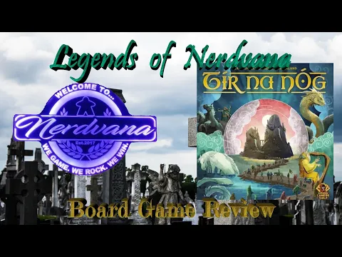 Tir Na Nog - Legends of Nerdvana Review
