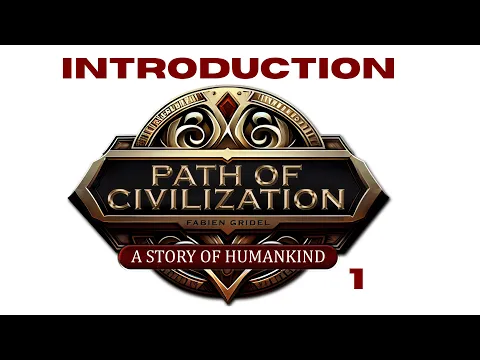 Path of Civilization - Introduction