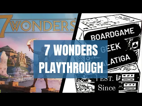 GAME NIGHT #6 7 Wonders 2nd Edition Playthrough 4 Players