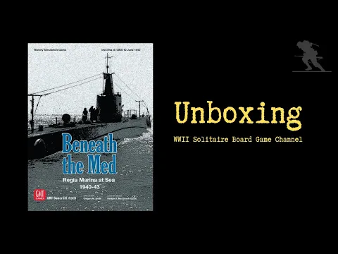 Beneath the Med: Regia Marina at Sea 1940-1943 - Unboxing