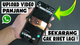 Cara Upload Video Panjang Di Status Whatsapp Tanpa Harus Memotong Secara Manual Cara Upload Video Panjang Di Status Whatsapp Tanpa Harus Memotong Secara Manual