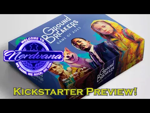 GroundBreakers Kickstarter Preview!