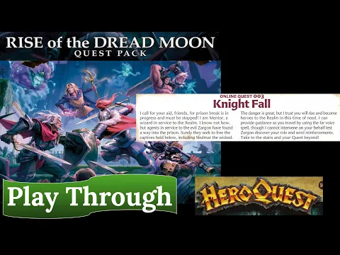 HeroQuest: Rise of the Dread Moon: Knight Fall (Online Quest 003)